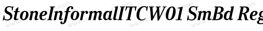 StoneInformalITCW01 SmBd Regular字体转换